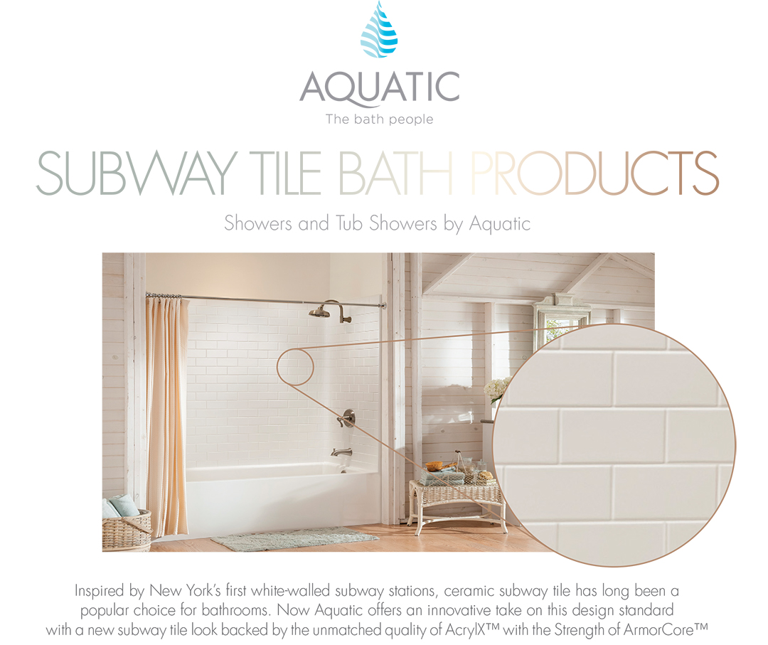 Aquatic Bath  Subway Tile Tub Shower Collection